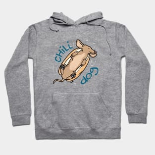 Chill Dog Hoodie